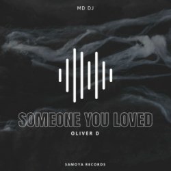 Обложка MD Dj & Oliver D - Someone You Loved