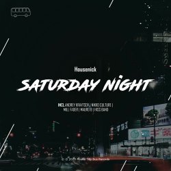 Обложка Housenick - SaturDay Night (Nikko Culture Remix)
