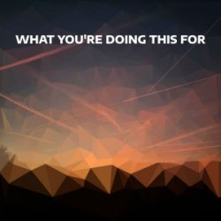 Обложка Djowey - What you're doing this for