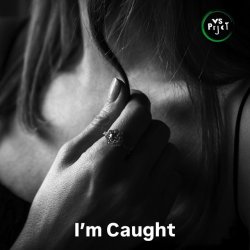 Обложка VS Prjct - I'm Caught