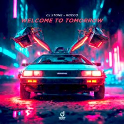 Обложка CJ Stone & Rocco - Welcome to tomorrow