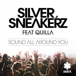 Обложка Silver Sneakerz feat. Quilla - Sound All Around You