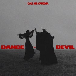 Обложка Call Me Karizma & Gloomy Culture - Dance with the Devil