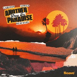 Обложка Carston & LOWEN & NEAUXVEL - Another Day In Paradise