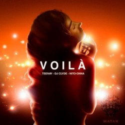 Обложка Tsenay & DJ. Clyde & Nito-Onna - Voila