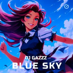 Обложка DJ Gazzz - Blue Sky