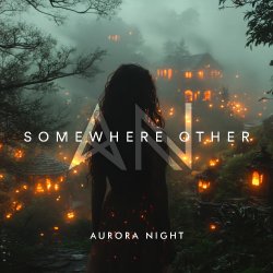 Обложка Aurora Night - Somewhere Other