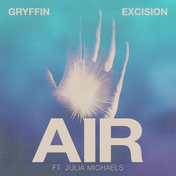 Обложка Gryffin & Excision & Julia Michaels - Air