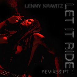 Обложка Lenny Kravitz - Let It Ride (RedTop Remix)
