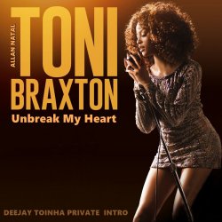Обложка Toni Braxton - Un Break My Heart