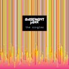 Basement Jaxx - What A Difference Your Love Makes