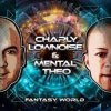 Обложка Charly Lownoise & Mental Theo - Fantasy World (Dream Mix) Charly Lownoise & Mental Theo - Fantasy World (Dream Mix)
