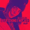 Обложка Billie Eilish - Everything i wanted Billie Eilish - Everything i wanted