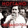  - No Banditos