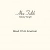 Abu Talib (Bobby Wright) - Blood Of An American