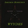 Inkubus Sukkubus - Paint It Black
