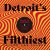 Detroit's Filthiest - Dark Shadows