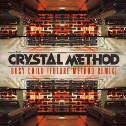 Обложка The Crystal Method - Born Too Slow