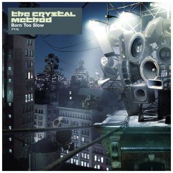 Обложка The Crystal Method - High Roller