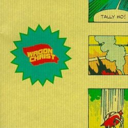 Обложка Wagon Christ - Bend Over
