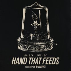 Обложка Halsey & Amy Lee - Hand That Feeds (From the Film Ballerina)