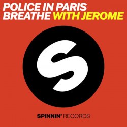 Обложка Police In Paris - Breathe (with Jerome)