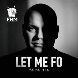 Обложка Papa Tin - Let Me Fo