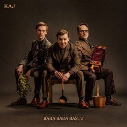 Обложка Kaj - Bara Bada Bastu