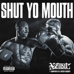 Обложка Xzibit feat. Compton Av & Butch Cassidy - Shut Yo Mouth