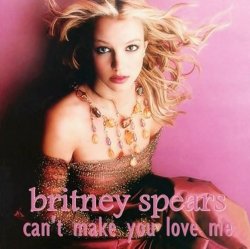 Обложка Britney Spears - Can't Make You Love Me
