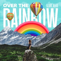 Обложка Dj Dark & Mentol - Over the Rainbow