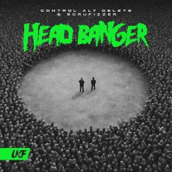 Обложка Don Diablo & Control Alt Delete & Scrufizzer - Head Banger