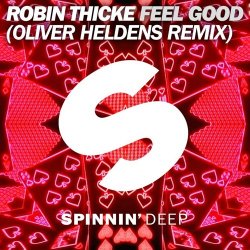 Обложка Robin Thicke - Feel Good (Oliver Heldens Remix)