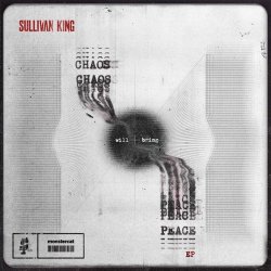 Обложка Sullivan King - CHAOS WILL BRING PEACE