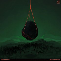 Обложка Tom Finster - Bad Thoughts