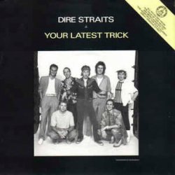 Обложка Dire Straits - Your Latest Trick