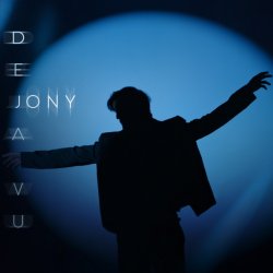 Обложка JONY - Deja Vu (Radio Edit)