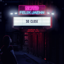 Обложка NOTD & Felix Jaehn feat. Captain Cuts & Georgia Ku - So Close