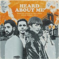 Обложка Dimitri Vegas & Like Mike & Felix Jaehn feat. Nea - Heard About Me