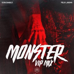Обложка Don Diablo feat. Felix Jaehn - Monster (VIP Mix)