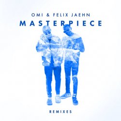 Обложка OMI & Felix Jaehn - Masterpiece (Jack Wins Remix)