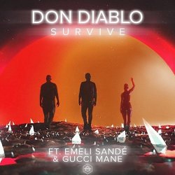 Обложка Don Diablo feat. Emeli Sande & Gucci Mane - Survive (Youngr Bootleg)