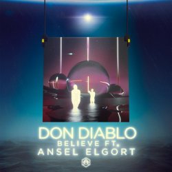 Обложка Don Diablo feat. Ansel Elgort - Believe