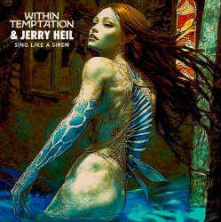 Обложка Within Temptation & Jerry Heil - Sing Like A Siren