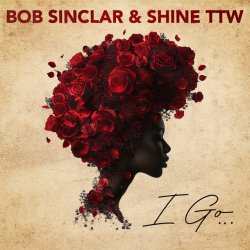 Обложка Bob Sinclar & Shine TTW - I Go