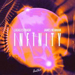 Обложка Lucas Estrada & James Newman - Infinity