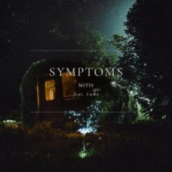 Обложка MitiS - Symptoms (feat. Luma)