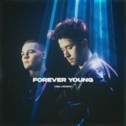 Обложка VIZE & roman - Forever Young