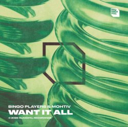 Обложка Bingo Players & Mohtiv - Want It All
