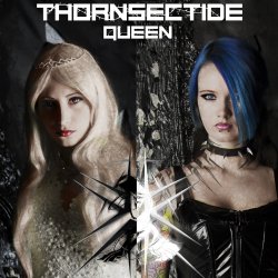 Обложка Thornsectide - Queen (Dark Breakbeat Version By Freaky Mind)